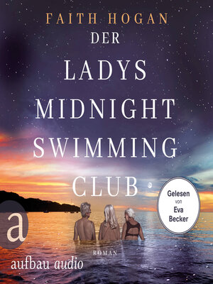 cover image of Der Ladys Midnight Swimming Club--Die Irland-Frauen, Band 1 (Ungekürzt)